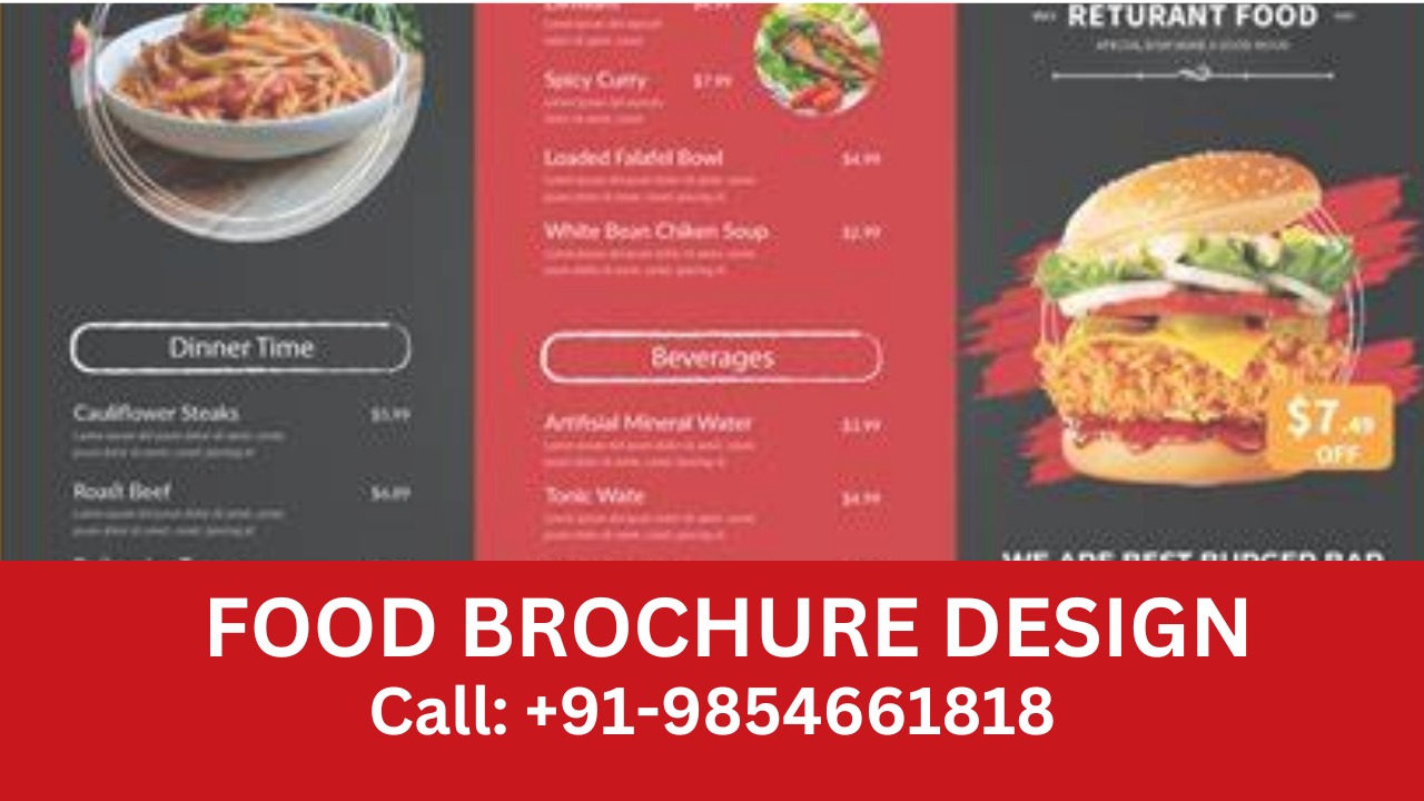 Best Brochure Design Company: Exceptional and Engaging Food Brochures for Diverse Menus and Cuisines | Call: +91-9854661818