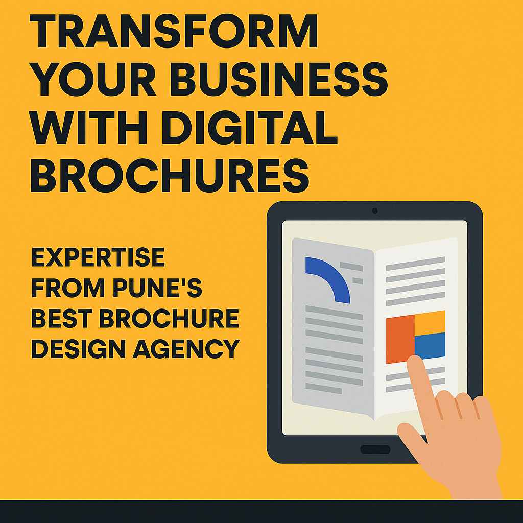 Transform Your Business with Digital Brochures – Pune's Best Brochure Design Agency