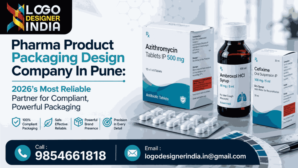 Pharma Product Packaging Design Company In Pune — compliant, professional medicine packaging design